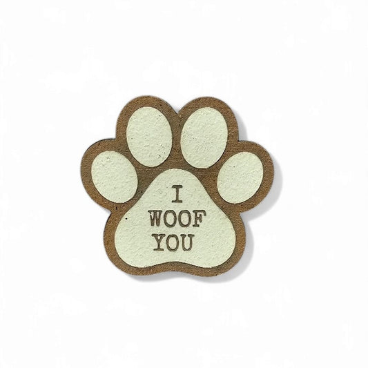 I Woof You Paw Shape Magnet